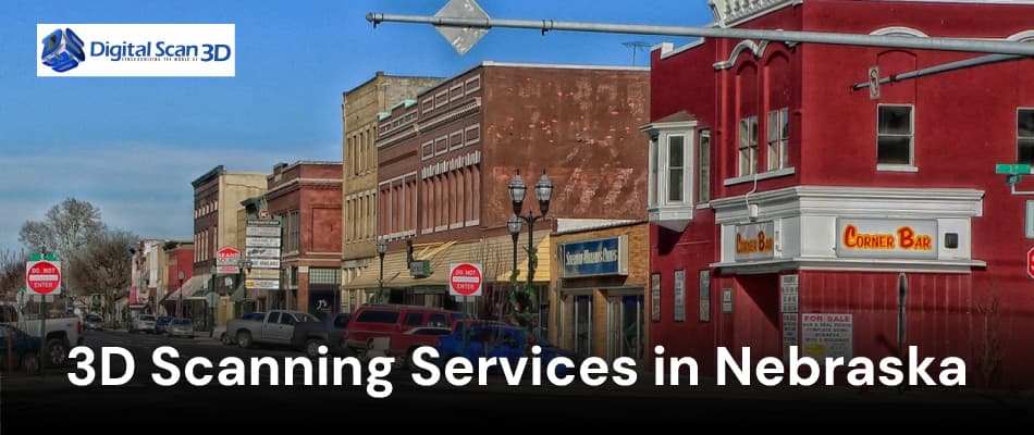3D Scanning Services in Nebraska