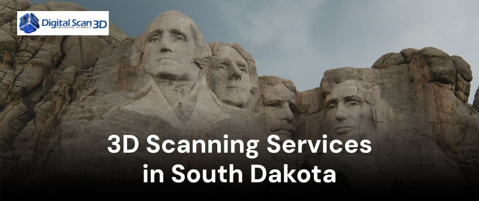 3D Scanning Services in South Dakota