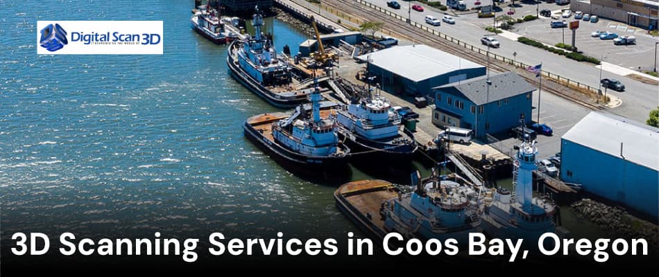 3D Scanning Services in Coos Bay, Oregon
