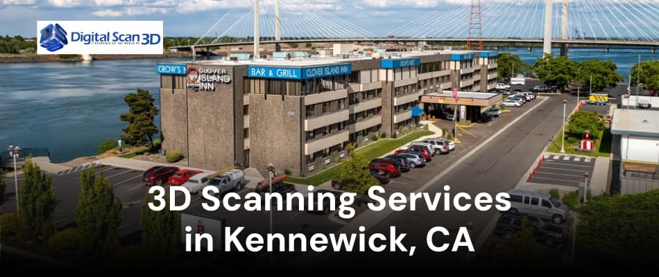 3D Scanning Services in Kennewick, WA
