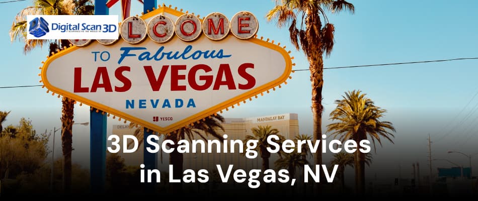 3D Scanning Services in Las Vegas, NV